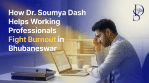 How Dr. Soumya Dash Helps Working Professionals Fight Burnout in Bhubaneswar